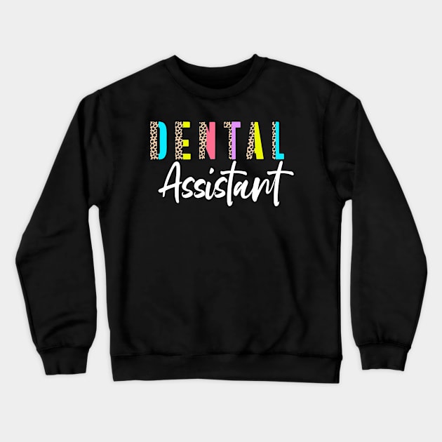 Dentist Appreciation Dentistry Dental Assistant Crewneck Sweatshirt by IngeniousMerch